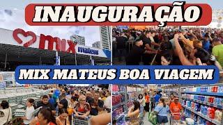 INAUGUGAÇÃO MIX MATEUS BOA VIAGEM  - 21/11/2024