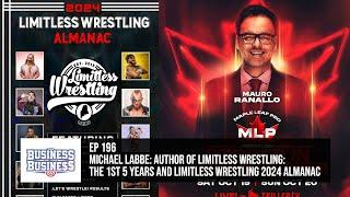 Business of the Business 196: Guest Michael Labbe of Limitless Wrestling Almanac, News, and More