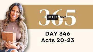 Day 346 Acts 20-23 | Daily One Year Bible Study | Audio Bible Reading w/ Commentary | New Testament