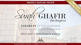 Surah Ghafir - Ep.15 - Mufti Azeemuddin Ahmed | 08/27