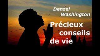 Un message spirituel avec de précieux conseils de vie: Denzel Washington