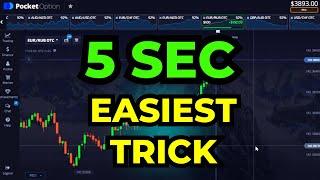 Pocket Option 5 Second Easiest Trick - Binary Options Trading (Very very profitable)