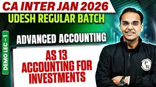 CA Inter Jan 2026 Advanced Accounting: AS 13 Accounting For Inv. || Udesh Regular Batch Demo Lecture