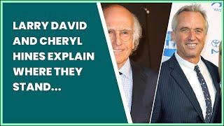 LARRY DAVID AND CHERYL HINES EXPLAIN WHERE THEY STAND IN SUPPORT OF ROBERT F. KENNEDY...