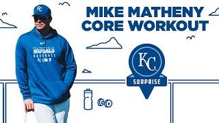 Mike Matheny: Royals New Manager leads core workout