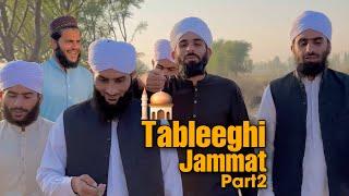 Tableeghi Jammat Part 2 || New 2023 Video || Umar_920