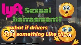 Lyft  uber  | sexual Harassment | Rideshare #Lyft #uber #rideshare #sexualHarassment