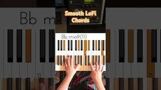 Smooth LoFi Chords #musicianparadise #chordprogression #lofichords