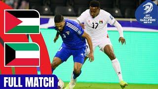 Palestine vs. Kuwait | Full Match | AFC Asian Qualifiers™ Road to 26