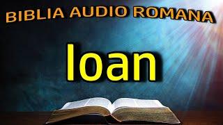 Ioan - Noul Testament - Biblia Audio Romana