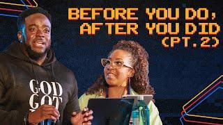 Before You Do, After You Did Pt. 2 | Cheat Codes | Part 11 | Jerry & Tanisha Flowers