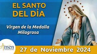 Santo de Hoy 27 de Noviembre l Virgen de la Medalla Milagrosa l Amén Comunicaciones | Religión