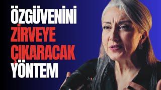 Özgüvenini ZİRVEYE Çıkaracak En Etkili Yöntem