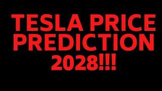 TESLA STOCK PRICE PREDICTION 2028 - IS THIS JUST DREAMING OR SOMETHING THAT WILL HAPPEN?