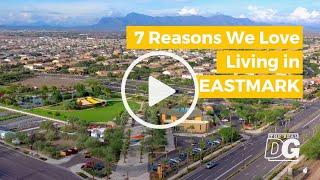 7 Reasons we love living in the Eastmark community of Mesa, AZ