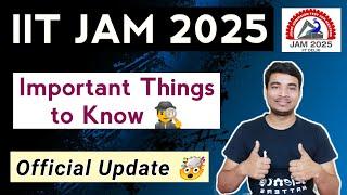 Important Things to Know about IIT JAM 2025  || Official Update || Important Dates ️