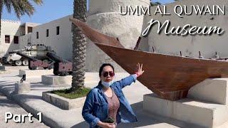 Part 1 of 3 | UMM AL QUWAIN MUSEUM | AL ALI FORT | Umm Al Quwain, UAE