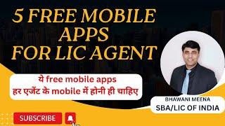 5 Free Mobile Apps for LIC Agents help for Business Growth #licfreemobileapp @bhawanilic #lic #mdrt