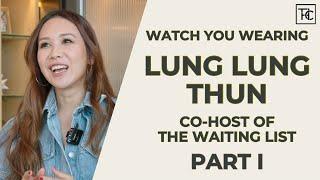 From Collector to Podcaster: Lung Lung's Unique Watch Journey (Part I) | Watch You Wearing