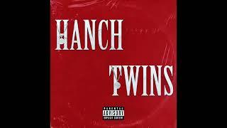 Way 2 Saucy - Hanch Twins (Official Audio)