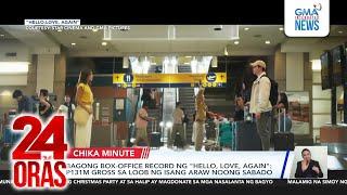 Bagong box-office record ng "Hello, Love, Again"; P131M gross sa loob ng isang araw... | 24 Oras