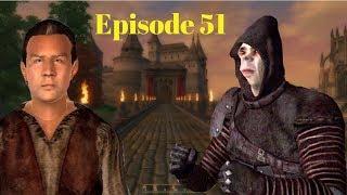 Let's Play The Elder Scrolls IV: Oblivion - Ep 51