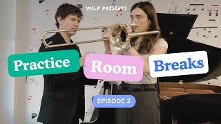 Practice Room Breaks: Ep. 2 - Trombone Timo