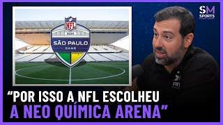 POR QUE O ESTÁDIO DO CORINTHIANS SERÁ O PALCO DO HISTÓRICO JOGO DA NFL | Sports Market Makers #12