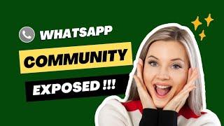 Exposed!! How to Create, Grow&Monetize The New Whatsapp Community Feature(Join my community below)