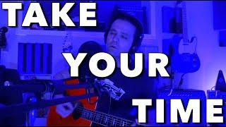 Take Your Time - Landon Bailey - Original Song