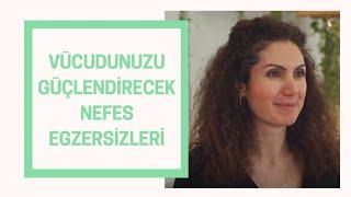 Vücudunuzu Güçlendirecek Nefes Egzersizleri