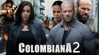 Colombiana 2 (2024) Movie Zoe Saldana, Jason Statham, Cliff Curtis _ Hollywood Action movies