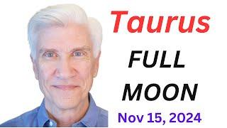 TAURUS FULL MOON - November 15, 2024 - Amazing Predictions!