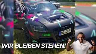 Wir bleiben auf der Nordschleife liegen! Was ist es diesmal?