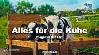 Alles für die Kühe - Imagefilm Hof Karp