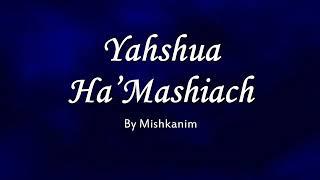 Yahushua ha'mashiach