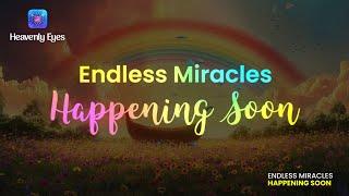 Endless Miracles Happening Soon  Break Free Financial Stress in 2025 with This ONE Simple Listen