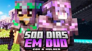 SOBREVIVI 500 DIAS EM DUO COM A NAMORADA NO MINECRAFT - O FILME