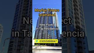 Mayfair Towers in Taj Residencia Islamabad  #tajresidencia #islamabad