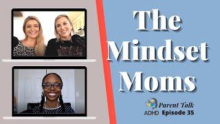 The Mindset Moms | ADHD Parenting