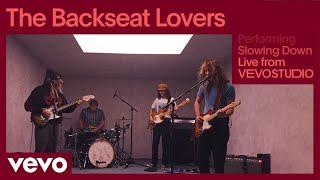 The Backseat Lovers - Slowing Down (Live Performance | Vevo)