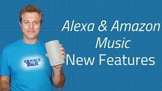 Alexa Music Playlist & Recently Played - New features Amazon Music