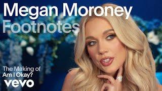 Megan Moroney - The Making of 'Am I Okay?' | Vevo Footnotes