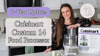 1 Year Update for the Cuisinart Custom 14 | The Best Food Processor? | The Floral Apron