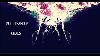MULTIFANDOM || CHAOS [GazelWolf]