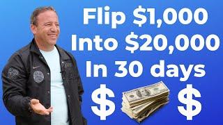 How to Flip $1,000 into $20,000 in 30 Days | David Meltzer