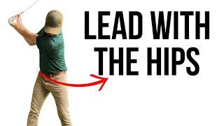 How to Lead With the Hips in the Downswing