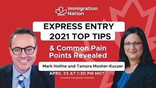 EXPRESS ENTRY 2021 - TOP TIPS