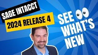 Sage Intacct 2024 R4 – Learn What's New!