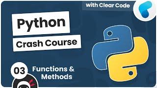 Python Crash Course #3 - Methods & Functions